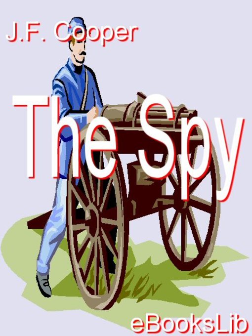 Title details for The Spy by James Fenimore Cooper - Available